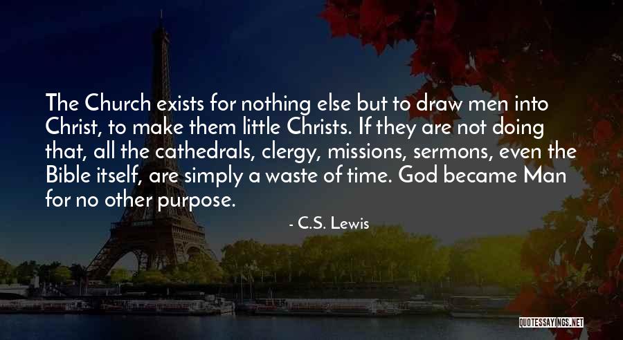 Sermons Quotes By C.S. Lewis Sermons Quotes By C.S. Lewis