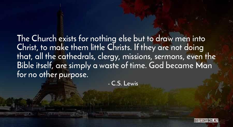 Sermons Quotes By C.S. Lewis