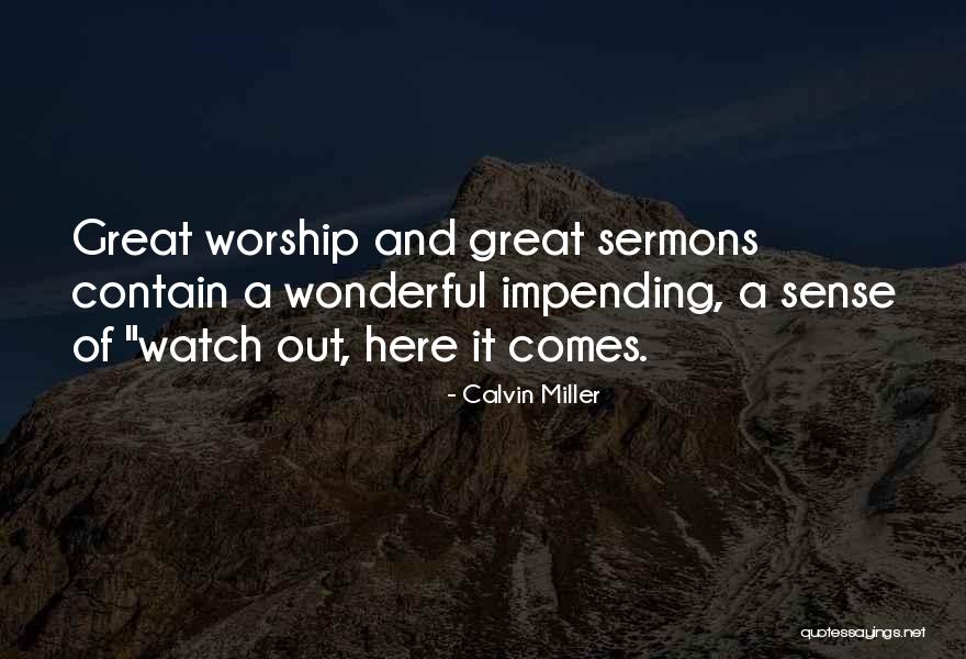 Sermons Quotes By Calvin Miller Sermons Quotes By Calvin Miller