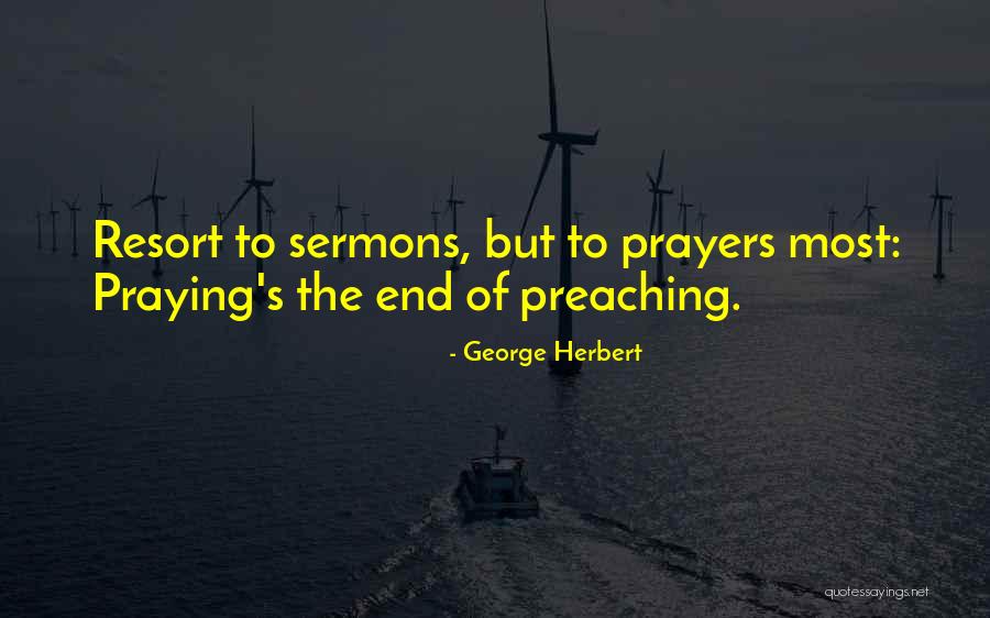 Sermons Quotes By George Herbert