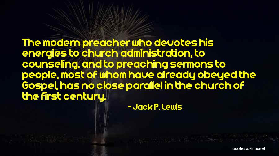 Sermons Quotes By Jack P. Lewis Sermons Quotes By Jack P. Lewis