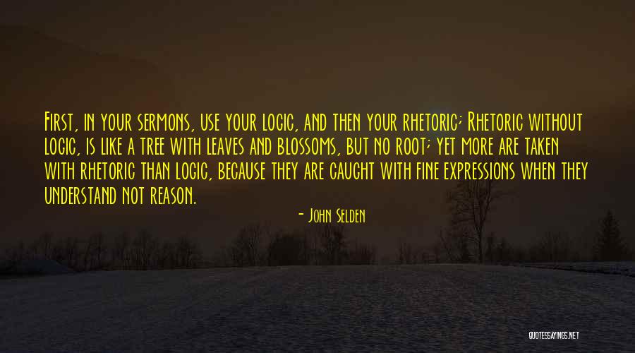 Sermons Quotes By John Selden Sermons Quotes By John Selden