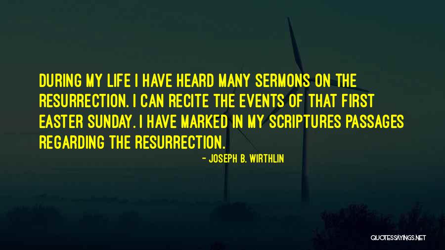 Sermons Quotes By Joseph B. Wirthlin Sermons Quotes By Joseph B. Wirthlin