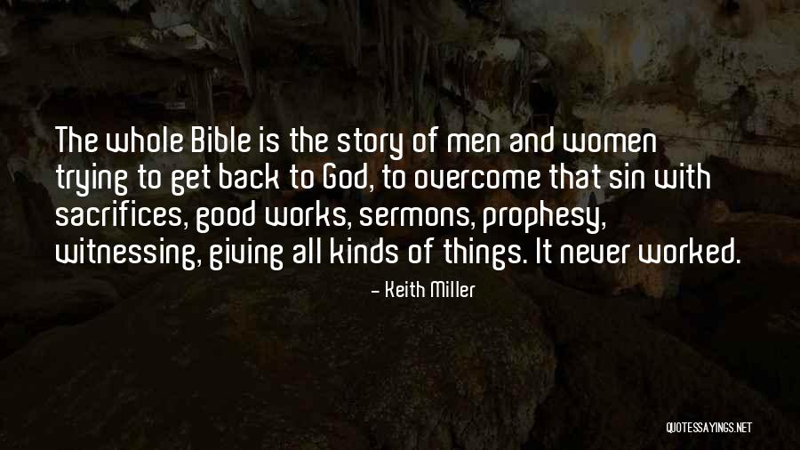 Sermons Quotes By Keith Miller Sermons Quotes By Keith Miller