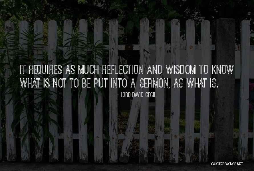 Sermons Quotes By Lord David Cecil Sermons Quotes By Lord David Cecil