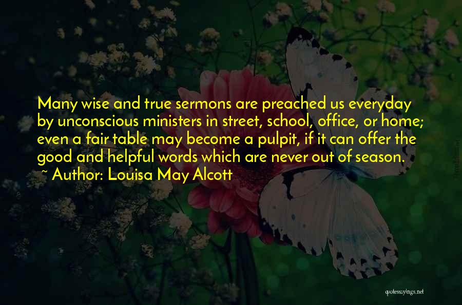 Sermons Quotes By Louisa May Alcott