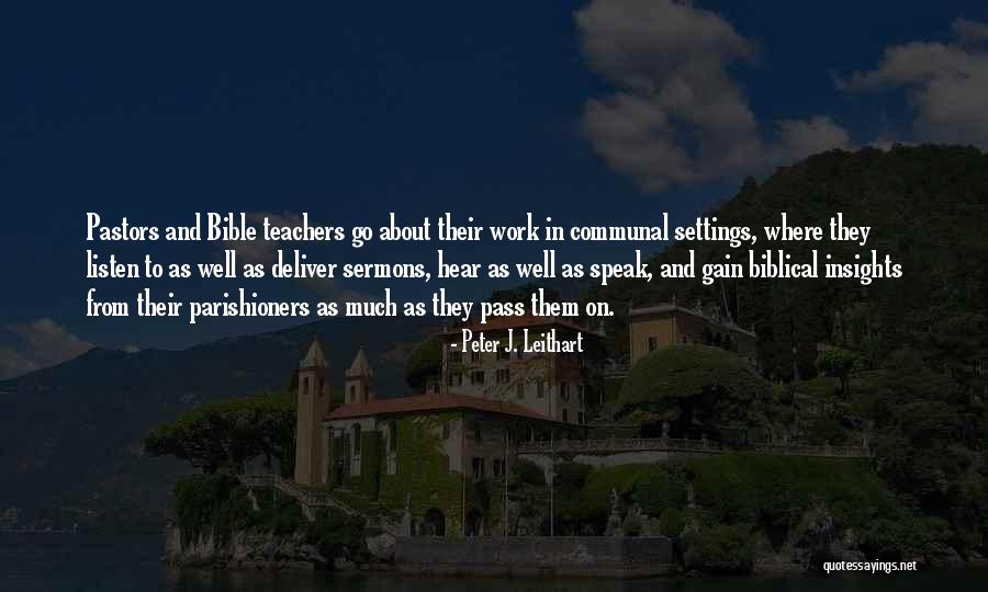 Sermons Quotes By Peter J. Leithart