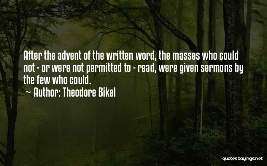 Sermons Quotes By Theodore Bikel