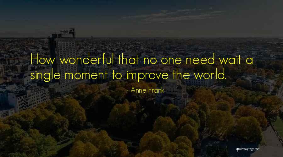 Serneels Tom Quotes By Anne Frank Serneels Tom Quotes By Anne Frank