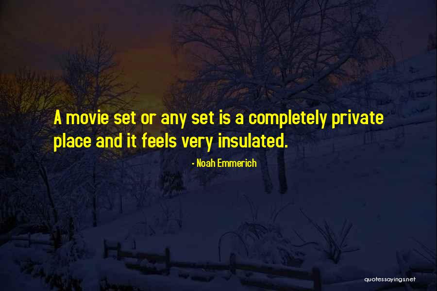 Serono Quotes By Noah Emmerich