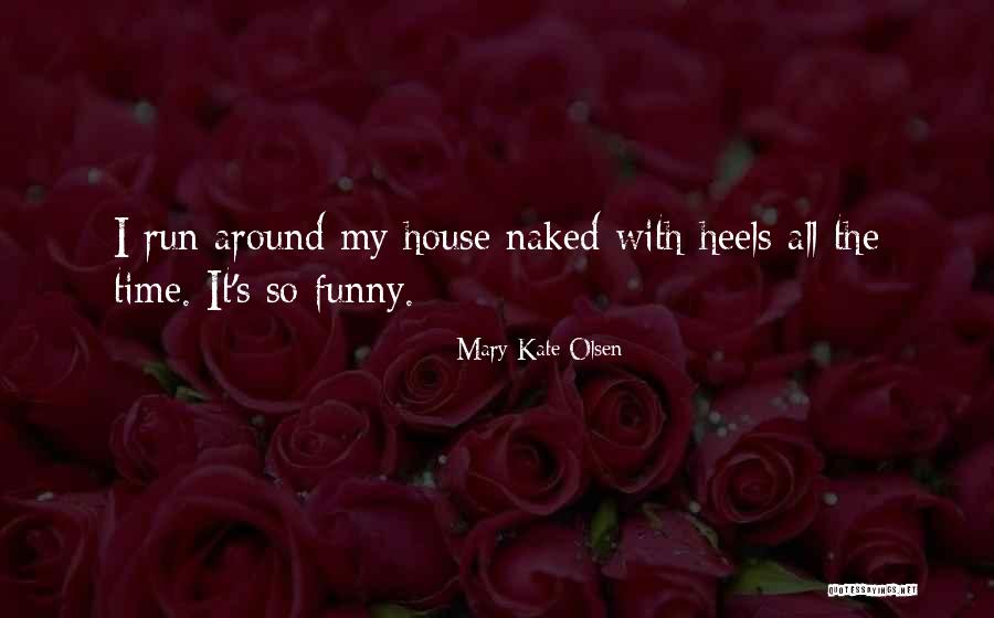 Serotinous Quotes By Mary-Kate Olsen Serotinous Quotes By Mary-Kate Olsen