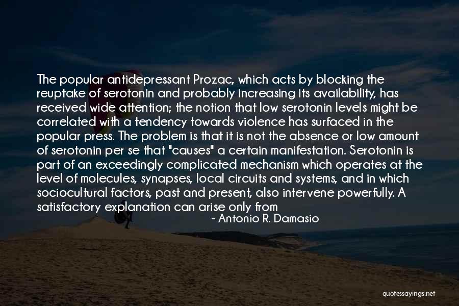 Serotonin Quotes By Antonio R. Damasio