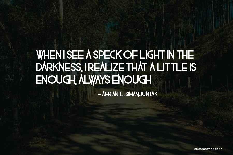 Serpeggiamento Quotes By Afriani L. Simanjuntak Serpeggiamento Quotes By Afriani L. Simanjuntak