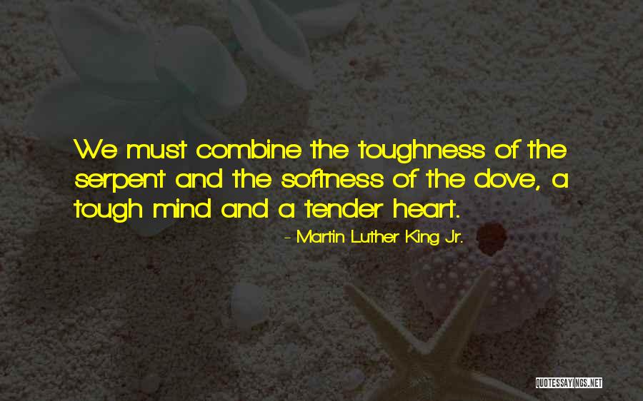 Serpent And Dove Quotes By Martin Luther King Jr. Serpent And Dove Quotes By Martin Luther King Jr.