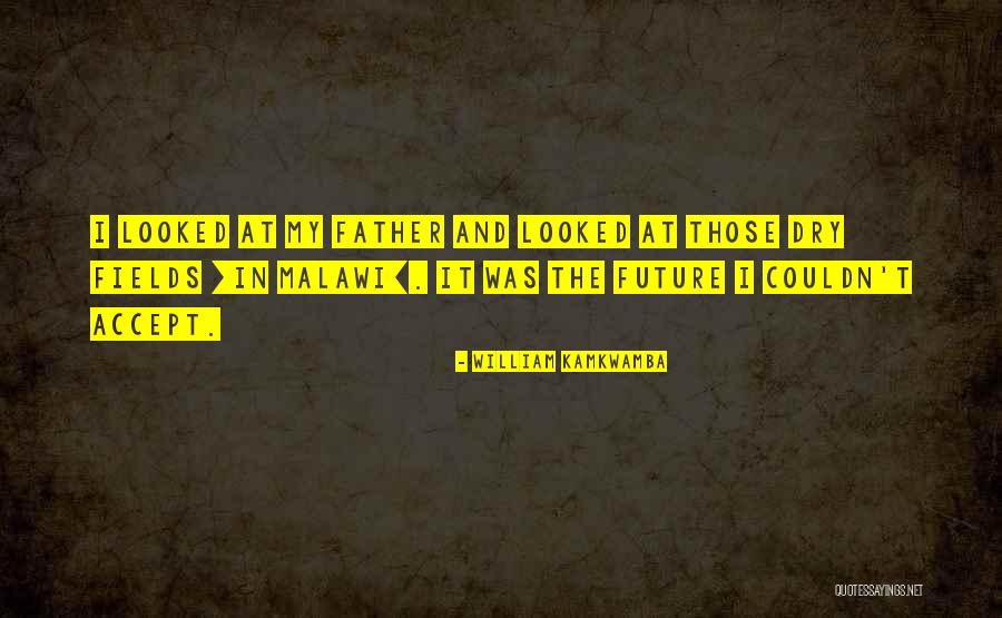 Serpent And Dove Quotes By William Kamkwamba Serpent And Dove Quotes By William Kamkwamba