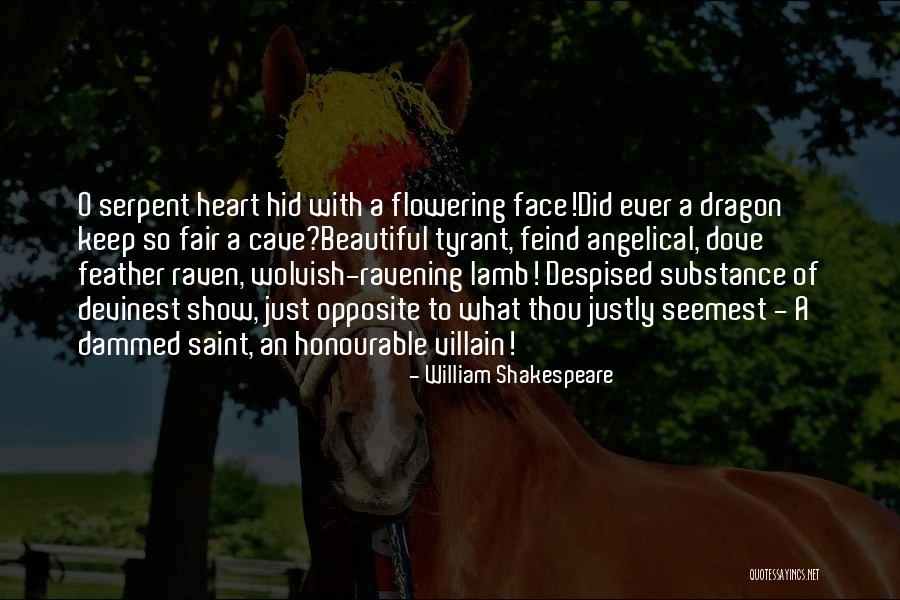 Serpent And Dove Quotes By William Shakespeare Serpent And Dove Quotes By William Shakespeare