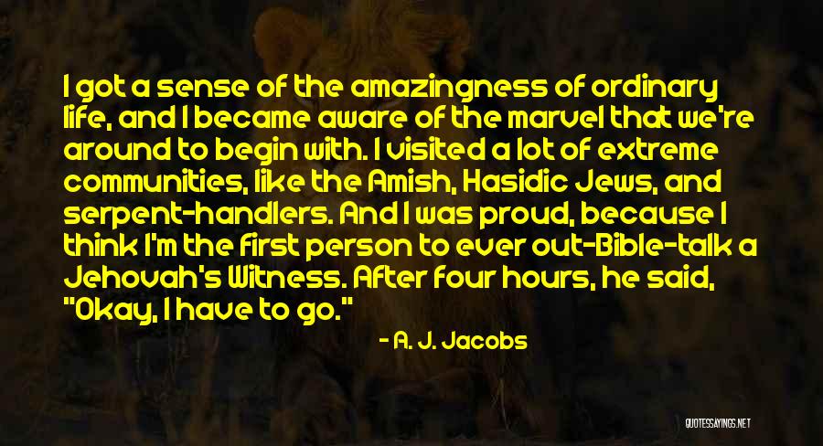 Serpent Quotes By A. J. Jacobs Serpent Quotes By A. J. Jacobs