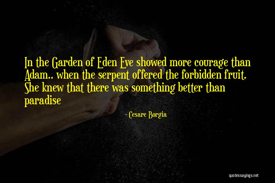 Serpent Quotes By Cesare Borgia Serpent Quotes By Cesare Borgia