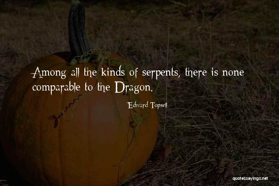 Serpent Quotes By Edward Topsell Serpent Quotes By Edward Topsell