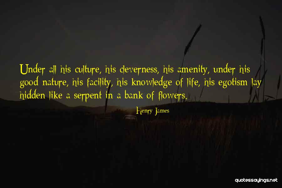 Serpent Quotes By Henry James Serpent Quotes By Henry James