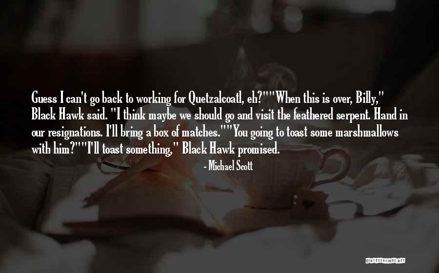 Serpent Quotes By Michael Scott Serpent Quotes By Michael Scott