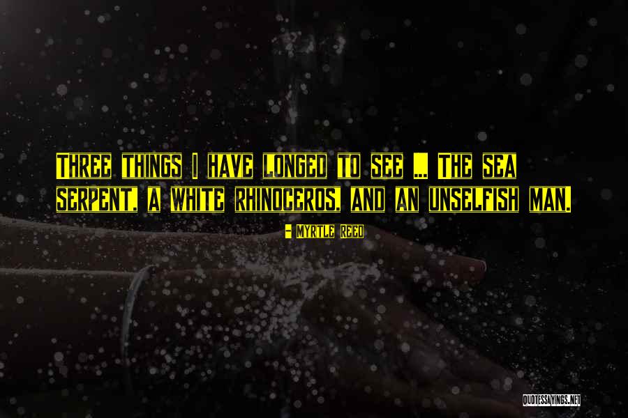 Serpent Quotes By Myrtle Reed Serpent Quotes By Myrtle Reed