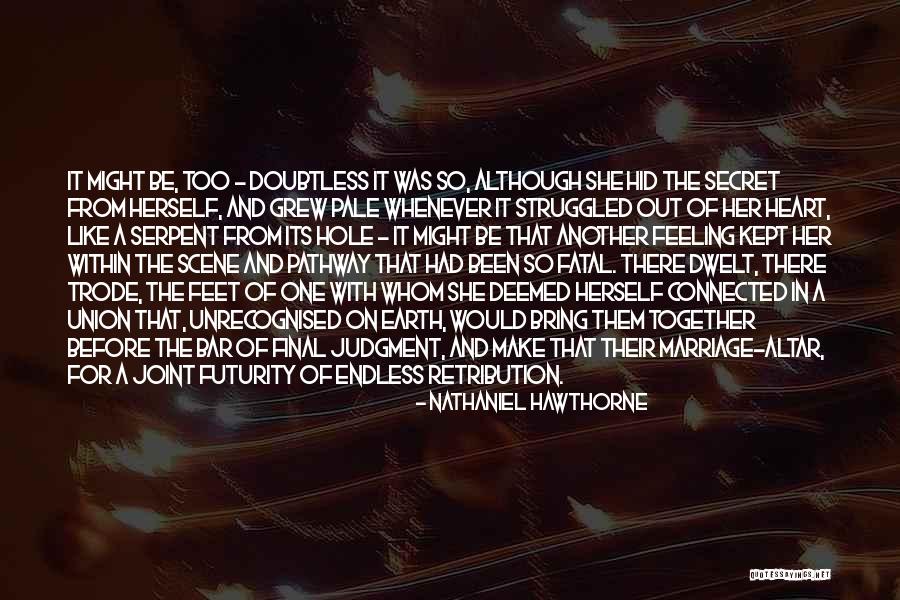 Serpent Quotes By Nathaniel Hawthorne Serpent Quotes By Nathaniel Hawthorne