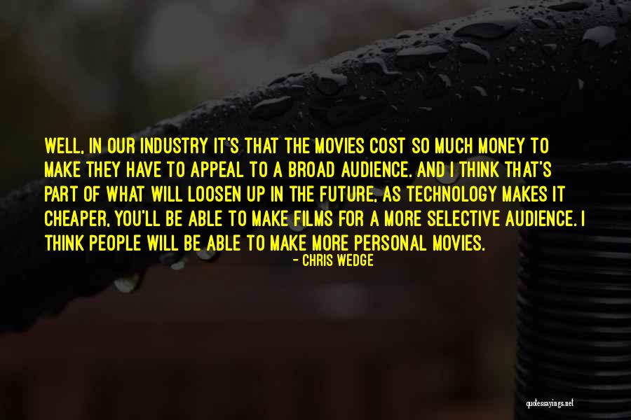Serpenteante Quotes By Chris Wedge Serpenteante Quotes By Chris Wedge