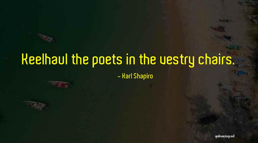 Serpentera Quotes By Karl Shapiro Serpentera Quotes By Karl Shapiro