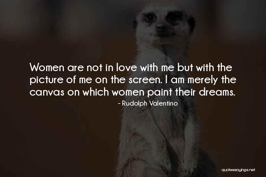 Serpentinas Dulces Quotes By Rudolph Valentino Serpentinas Dulces Quotes By Rudolph Valentino