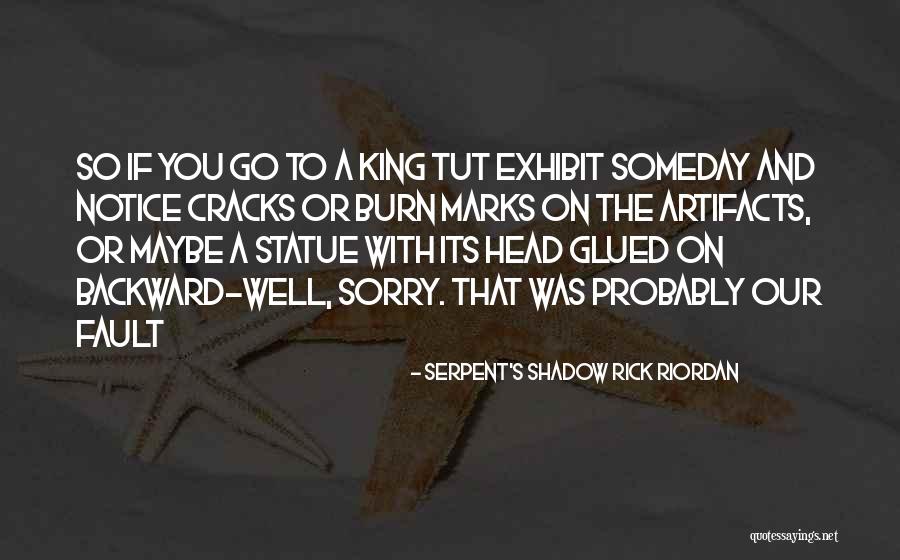 Serpent's Shadow Rick Riordan Quotes 667267 Serpent's Shadow Rick Riordan Quotes 667267