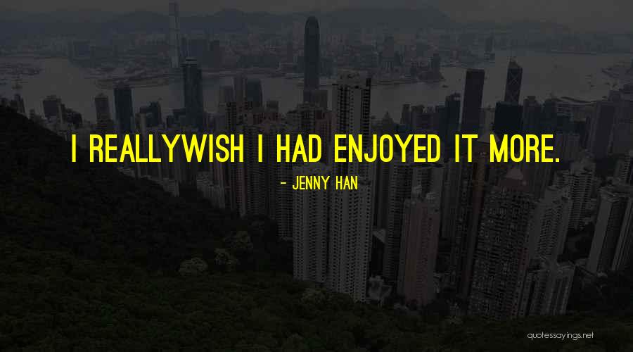 Serpihan Pesawat Quotes By Jenny Han Serpihan Pesawat Quotes By Jenny Han