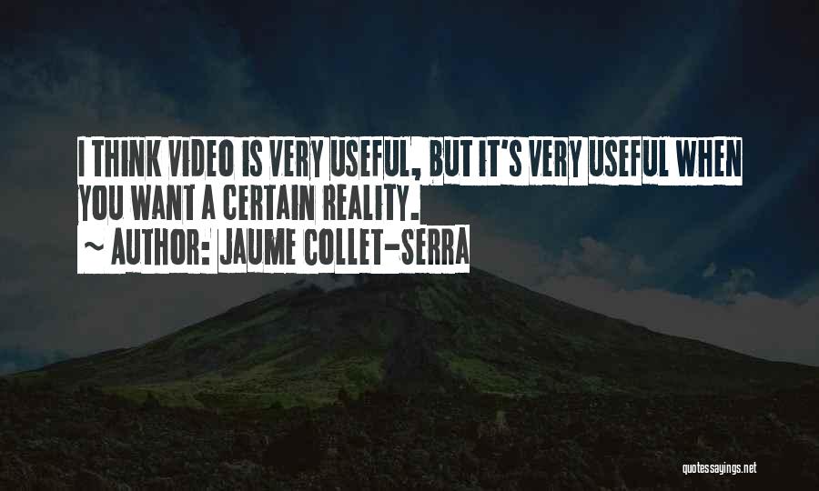 Serra Quotes By Jaume Collet-Serra