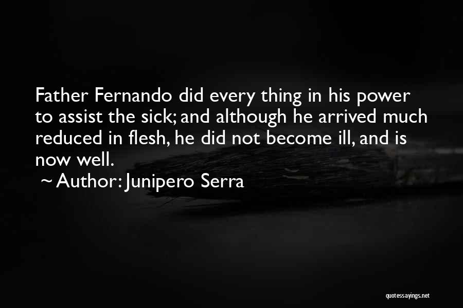 Serra Quotes By Junipero Serra