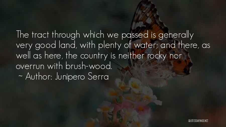 Serra Quotes By Junipero Serra