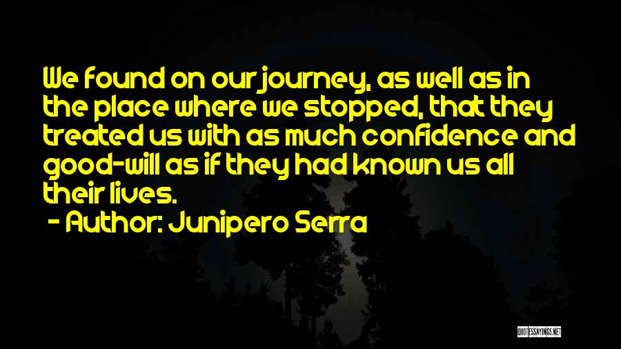 Serra Quotes By Junipero Serra