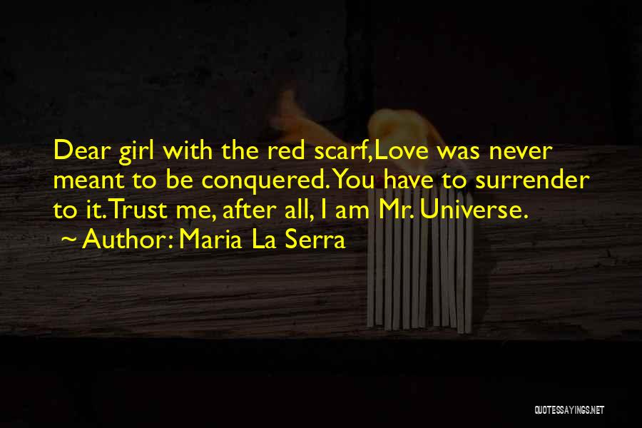 Serra Quotes By Maria La Serra