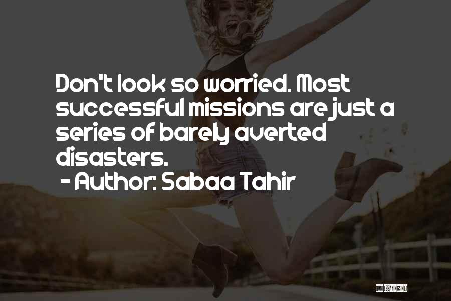 Serra Quotes By Sabaa Tahir