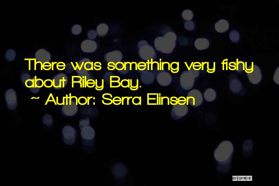 Serra Quotes By Serra Elinsen