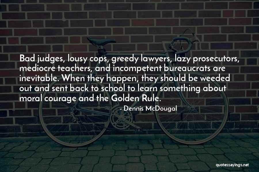 Serralheiro Civil Quotes By Dennis McDougal Serralheiro Civil Quotes By Dennis McDougal