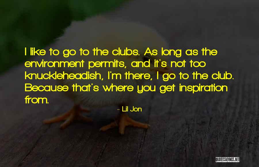 Serranos Mexican Restaurant Quotes By Lil Jon Serranos Mexican Restaurant Quotes By Lil Jon