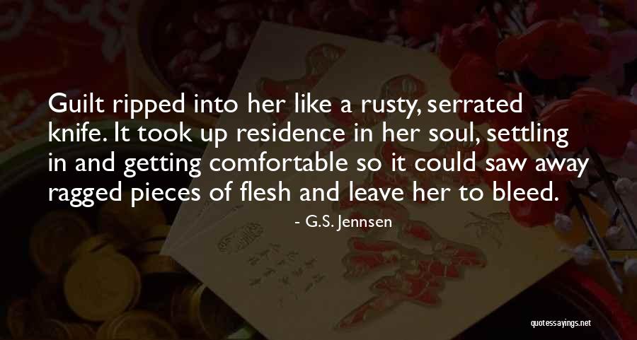 Serrated Knife Quotes By G.S. Jennsen Serrated Knife Quotes By G.S. Jennsen