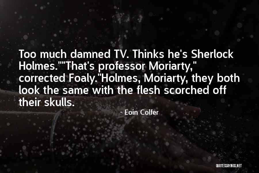 Serrated Polyp Quotes By Eoin Colfer Serrated Polyp Quotes By Eoin Colfer