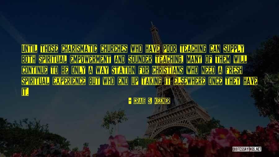 Serrone Leone Quotes By Craig S. Keener Serrone Leone Quotes By Craig S. Keener