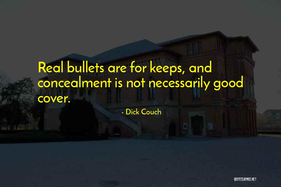 Serruys Rouwberichten Quotes By Dick Couch Serruys Rouwberichten Quotes By Dick Couch