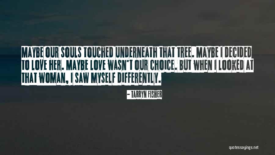 Sertoma Quotes By Tarryn Fisher Sertoma Quotes By Tarryn Fisher