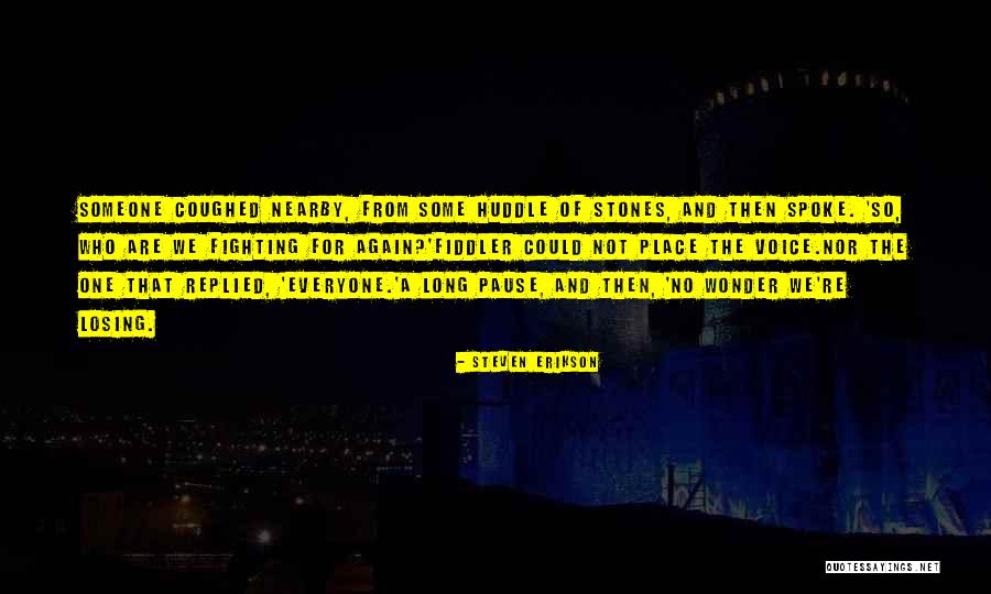 Seruling Anak Quotes By Steven Erikson Seruling Anak Quotes By Steven Erikson