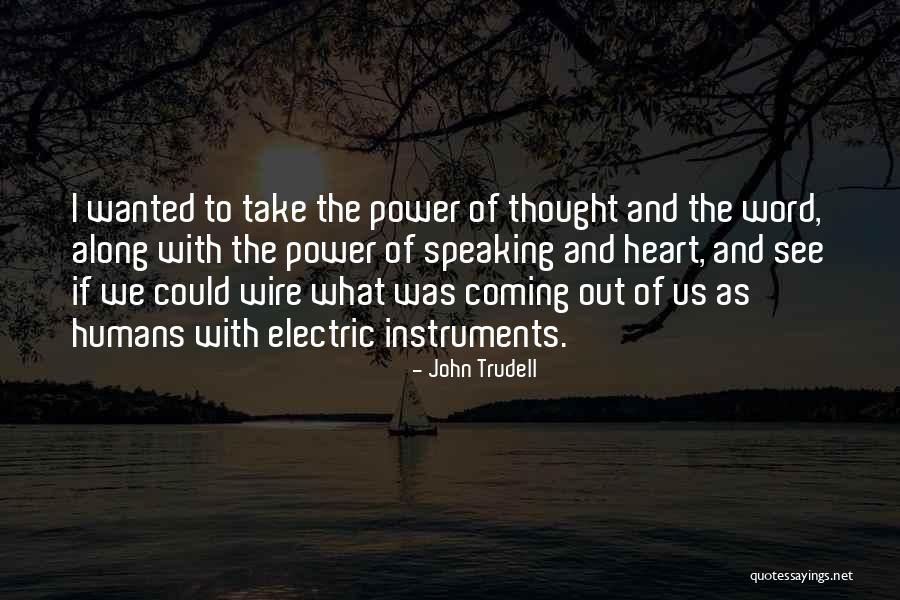 Serumpun Indah Quotes By John Trudell Serumpun Indah Quotes By John Trudell