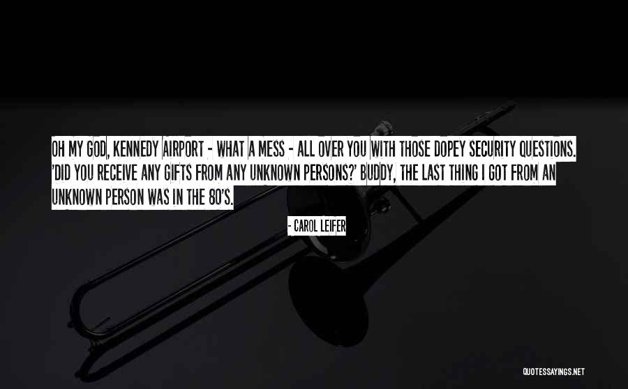 Servaes Aanhangwagens Quotes By Carol Leifer Servaes Aanhangwagens Quotes By Carol Leifer