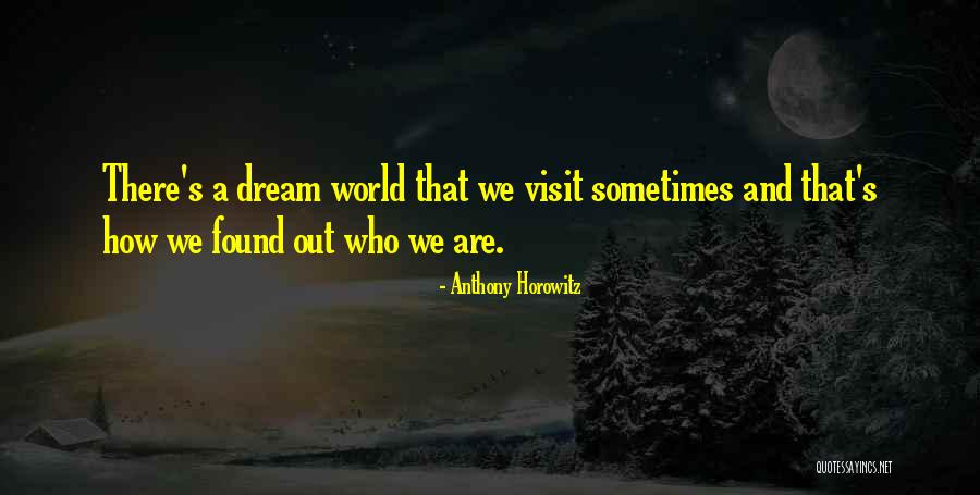 Servais Sports Quotes By Anthony Horowitz Servais Sports Quotes By Anthony Horowitz